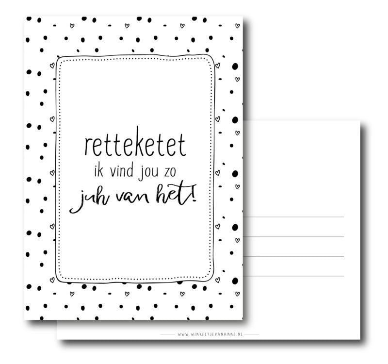 Retteketet ik vind jou zo juh van het| Kaart winkeltjevananne.nl