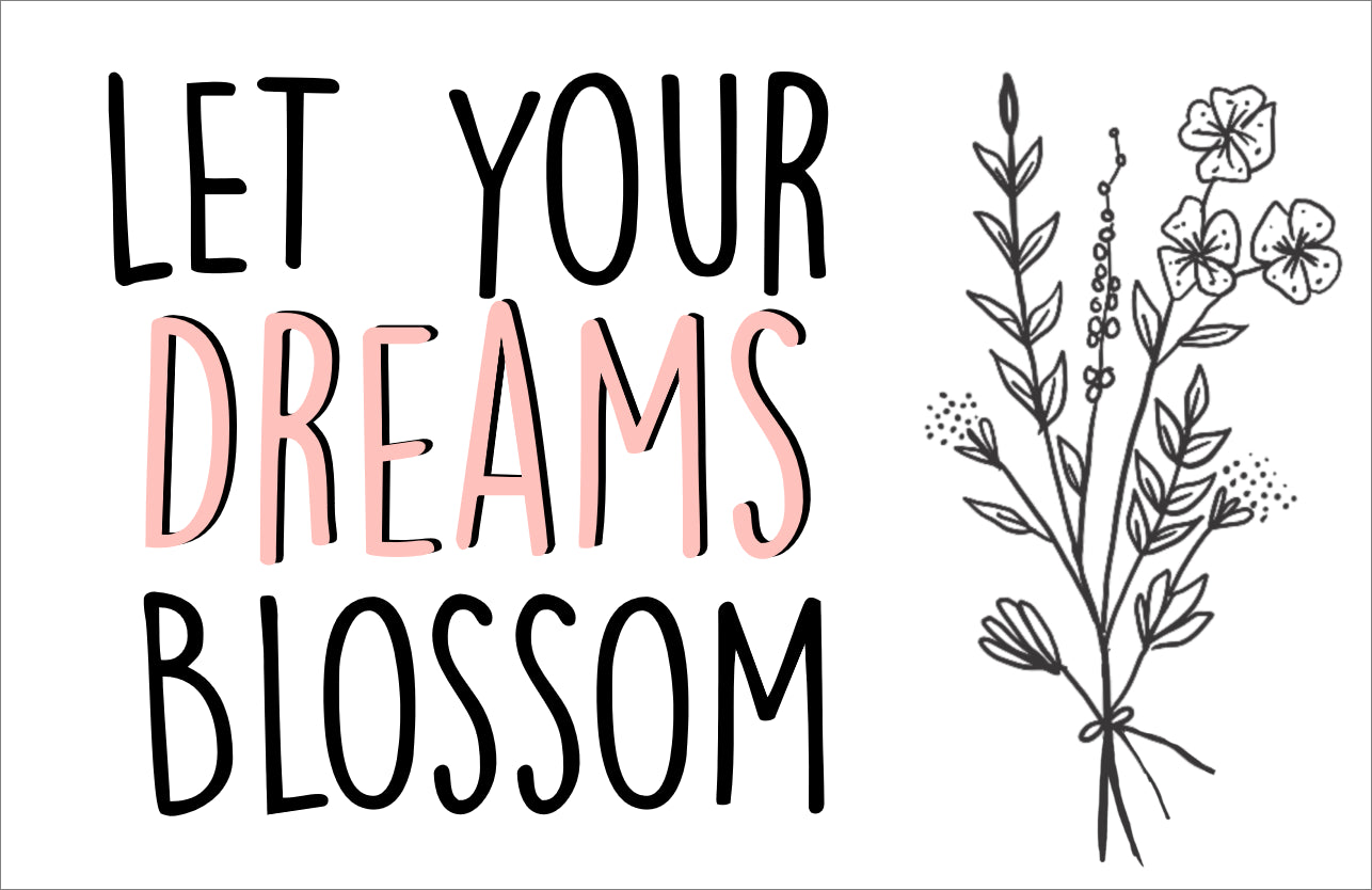 Let your dreams blossom | Minikaart