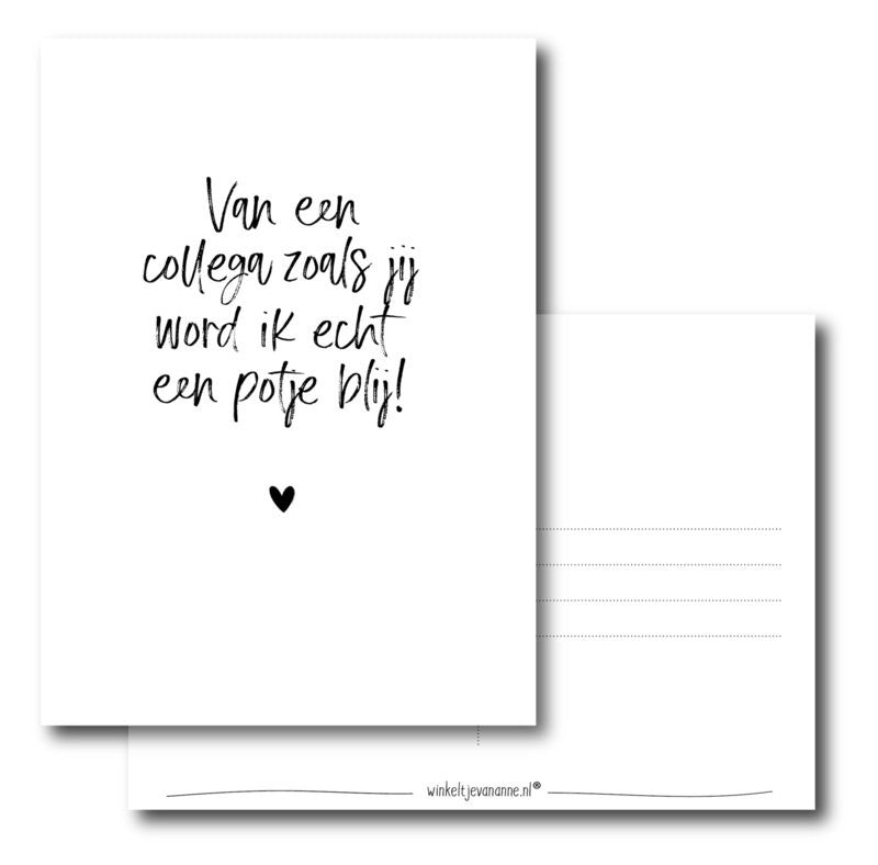 Van een collega zoals jij word ik echt een potje blij!| Kaart winkeltjevananne.nl