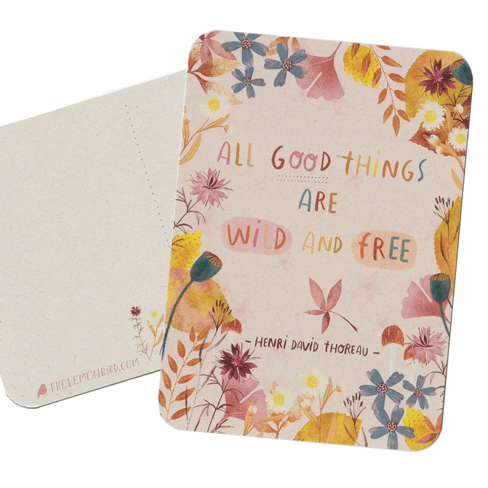 All good things are wild and free| Kaart The Lemonbird