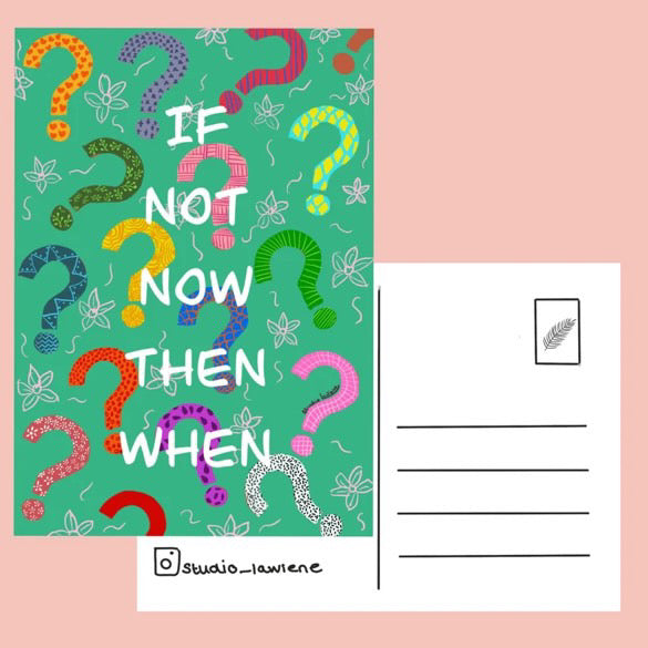 If not now when | Kaart Studio LaWiene