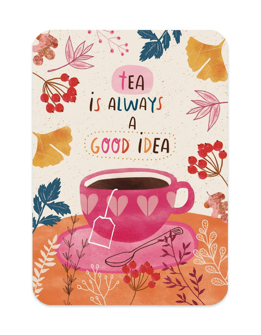 Tea is always a good idea| Kaart The Lemonbird